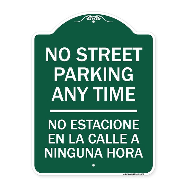 Signmission No Street Parking Anytime No Estacione En La Calle a Ninguna Hora, A-DES-GW-1824-23570 A-DES-GW-1824-23570 - main